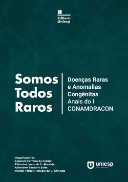 Capa para SOMOS TODOS RAROS: DOENÇAS RARAS E ANOMALIAS CONGÊNITAS