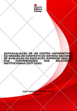 Capa para AUTOAVALIAÇÃO DE UM CENTRO UNIVERSITÁRIO DA PARAÍBA NO CONTEXTO DO SISTEMA NACIONAL DE AVALIAÇÃO DA EDUCAÇÃO SUPERIOR: ANÁLISE DAS CONTRIBUIÇÕES DOS RELATÓRIOS INSTITUCIONAIS (2017-2020)