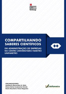 Capa para COMPARTILHANDO SABERES CIENTÍFICOS EM ADMINISTRAÇÃO DE EMPRESAS NO CENTRO UNIVERSITÁRIO FAMETRO UNIFAMETRO