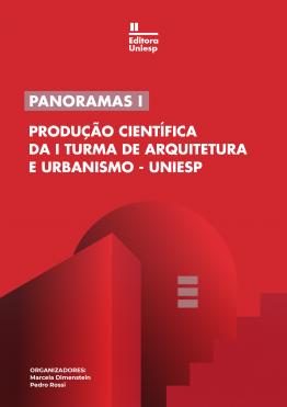 Capa para PANORAMAS I - PRODUÇÃO CIENTÍFICA DA I TURMA DE ARQUITETURA E URBANISMO - UNIESP