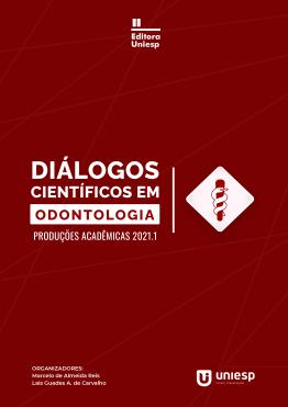 Capa para DIÁLOGOS CIENTÍFICOS EM ODONTOLOGIA: PRODUÇÕES ACADÊMICAS 2021.1