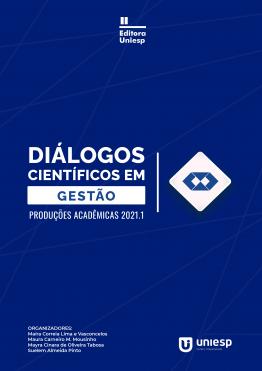 Capa para DIÁLOGOS CIENTÍFICOS EM GESTÃO: PRODUÇÕES ACADÊMICAS 2021.1