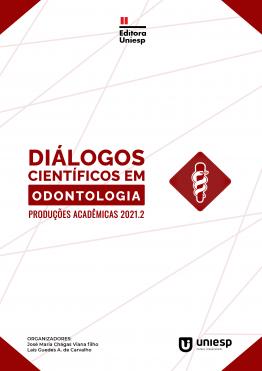 Capa para DIÁLOGOS CIENTÍFICOS EM ODONTOLOGIA: PRODUÇÕES ACADÊMICAS 2021.2