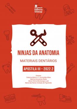 Capa para NINJAS DA ANATOMIA:  MATERIAIS DENTÁRIOS  - APOSTILA III – 2022.2
