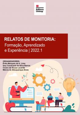 Capa para RELATOS DE MONITORIA: Formação, Aprendizado e Experiência - 2022.1