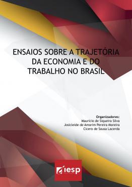 Capa para Ensaios sobre a trajetória da economia e do trabalho no Brasil